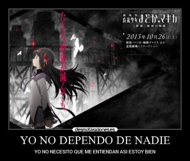 YO NO DEPENDO DE NADIE - YO NO NECESITO QUE ME ENTIENDAN ASI ESTOY BIEN