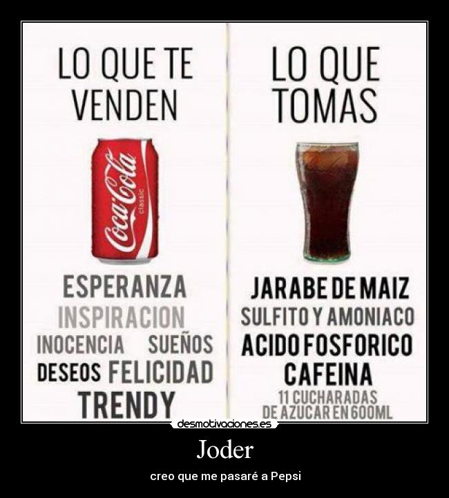 Joder - creo que me pasaré a Pepsi