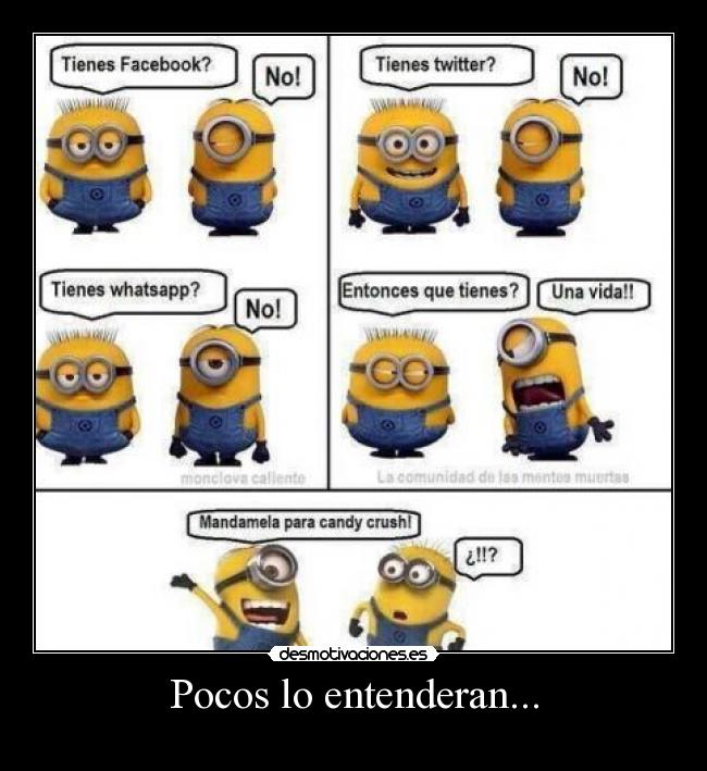 Pocos lo entenderan... - 