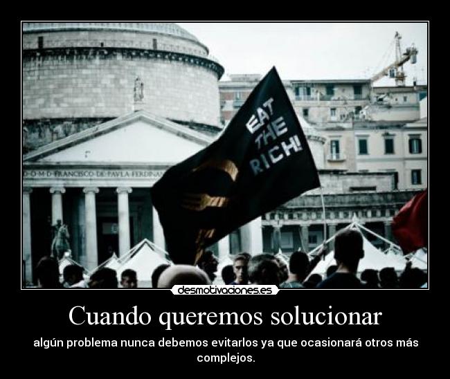 Cuando queremos solucionar - 