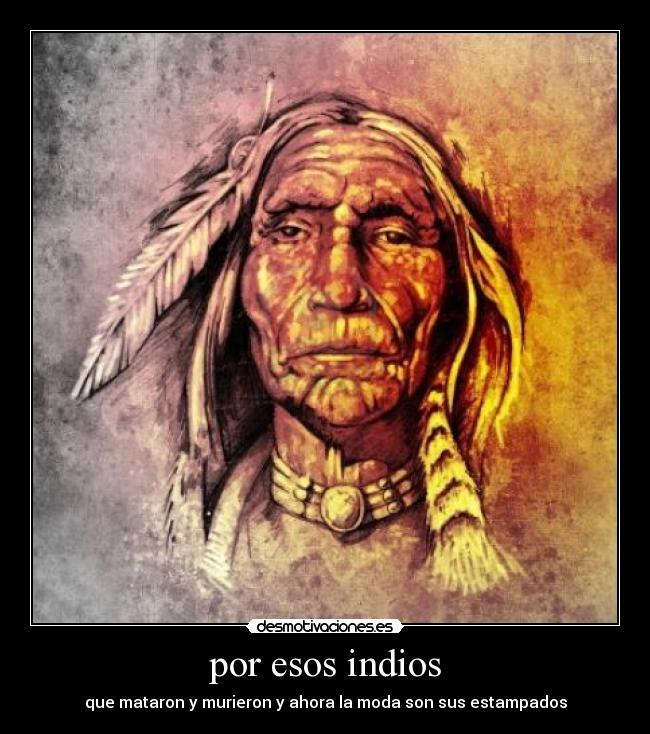 por esos indios - 