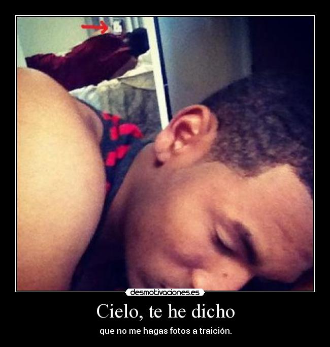 Cielo, te he dicho - 