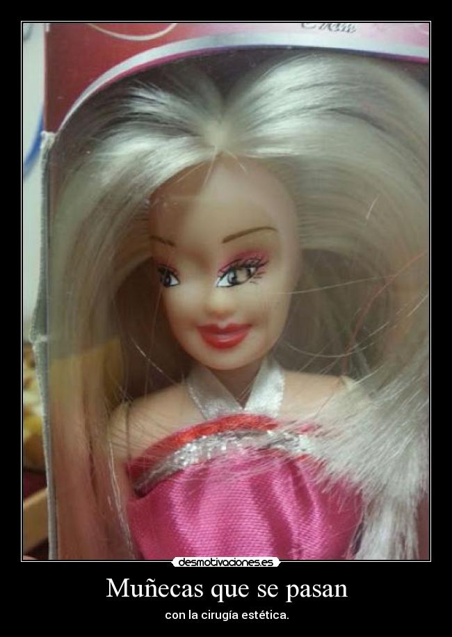 Muñecas que se pasan - 