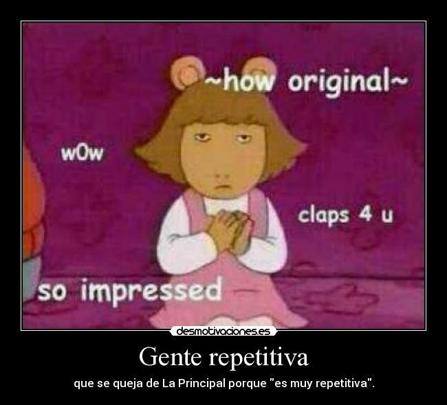 Gente repetitiva - 