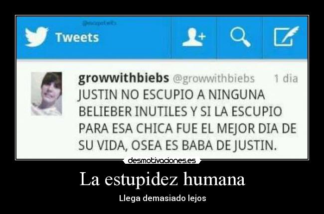 La estupidez humana - Llega demasiado lejos