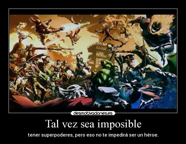 Tal vez sea imposible -