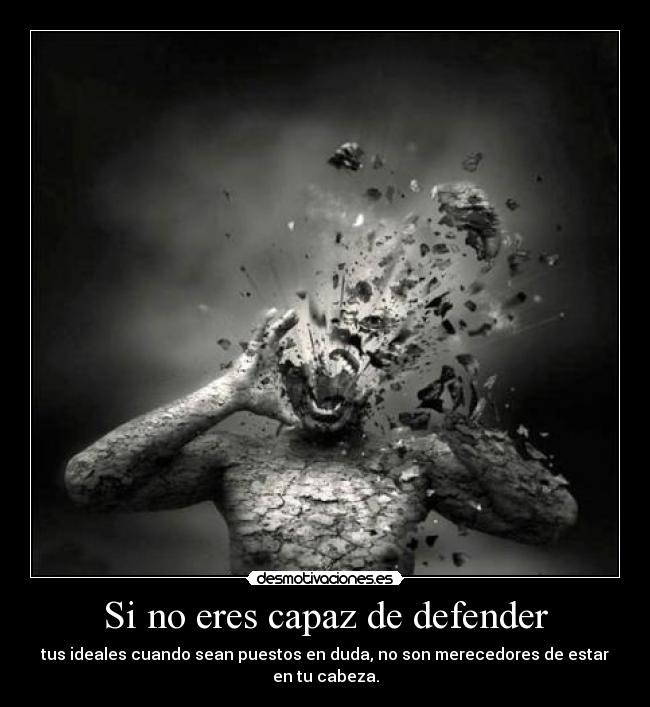 Si no eres capaz de defender - 
