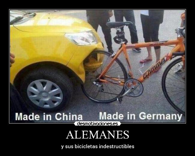 carteles alemanes sus bicicletas indestructibles auto chino bicicleta aleman construido desmotivaciones