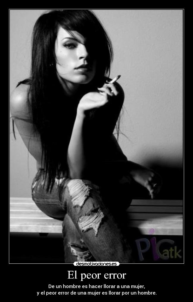 El peor error -