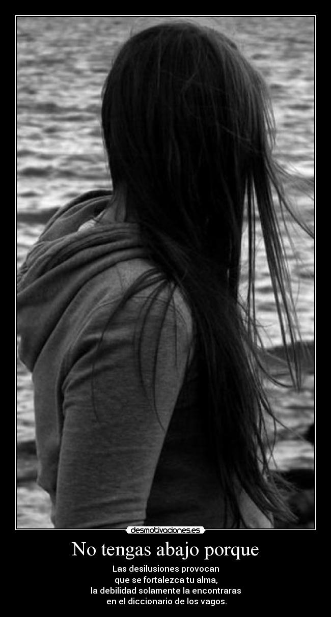 No tengas abajo porque - 