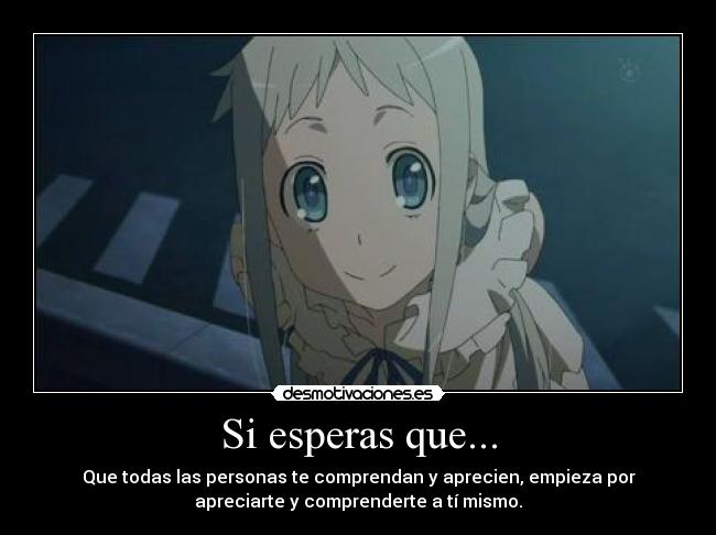 Si esperas que... -
