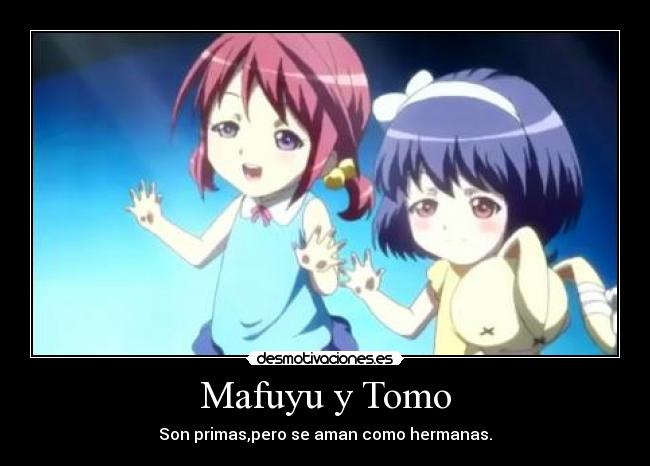 Mafuyu y Tomo - Son primas,pero se aman como hermanas.