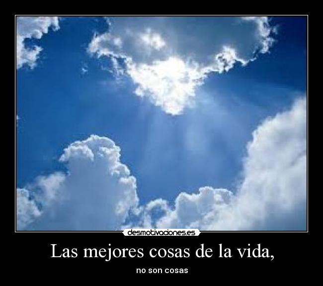 Las mejores cosas de la vida, - 