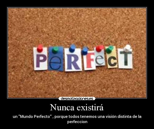 carteles perfeccion desmotivaciones