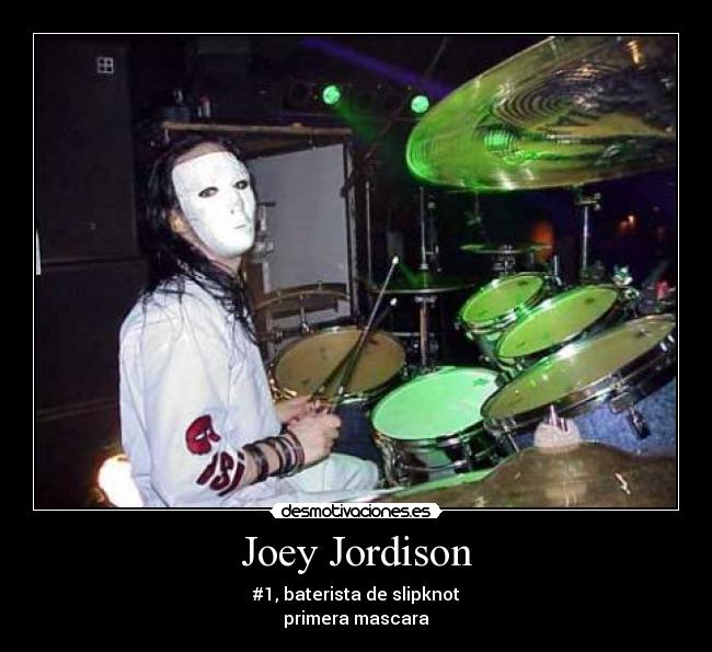 carteles joey jordison slipknot desmotivaciones