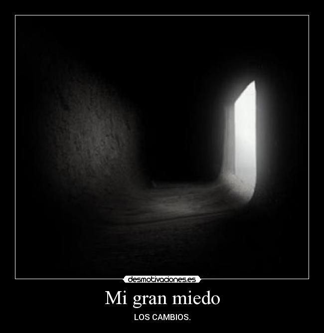 Mi gran miedo -