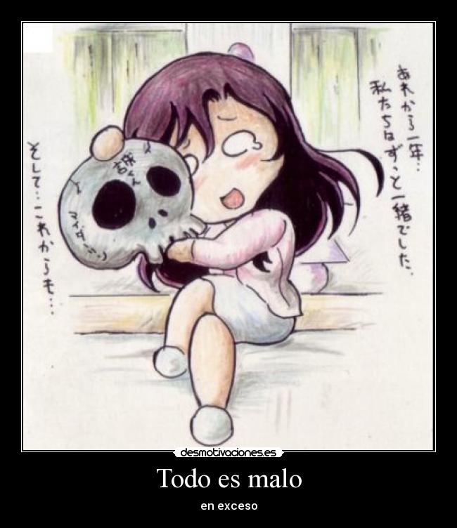 Todo es malo - en exceso