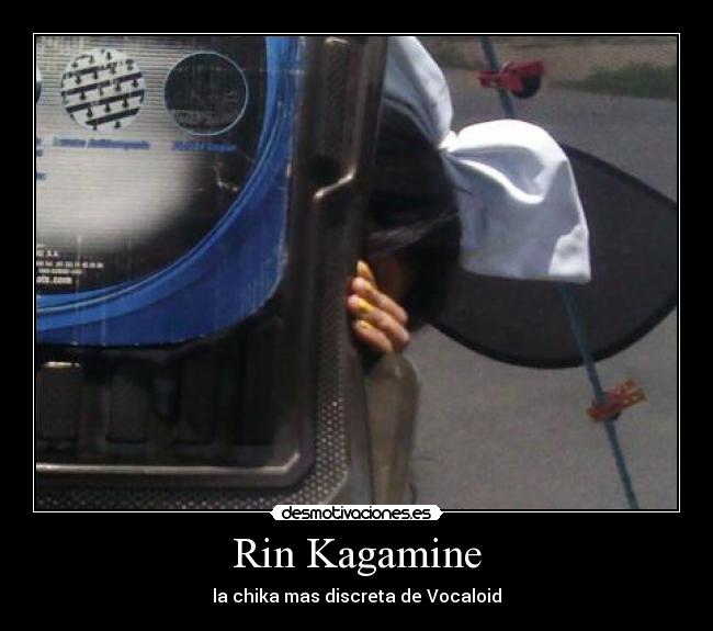 Rin Kagamine - la chika mas discreta de Vocaloid