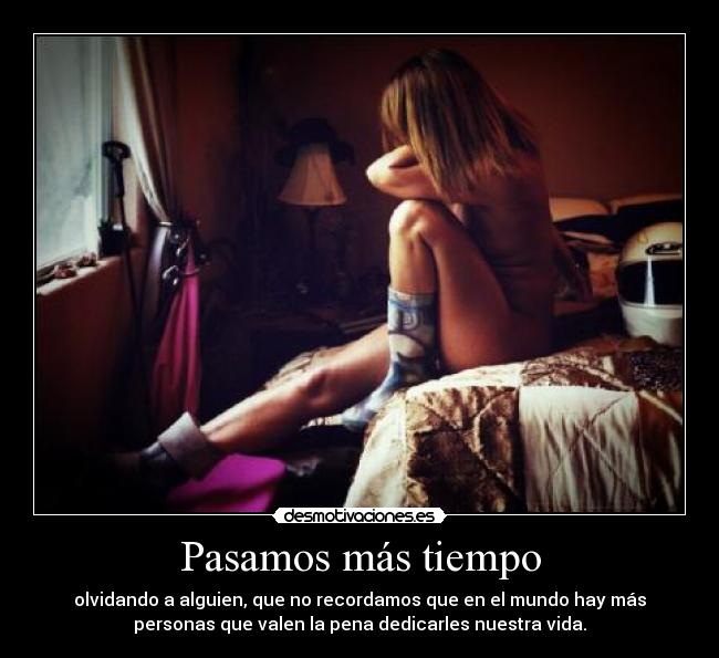 Pasamos más tiempo - 