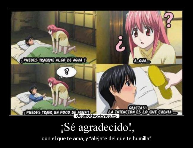 ¡Sé agradecido!, -