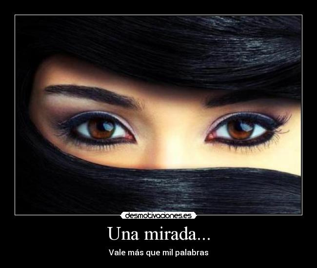 Una mirada... -