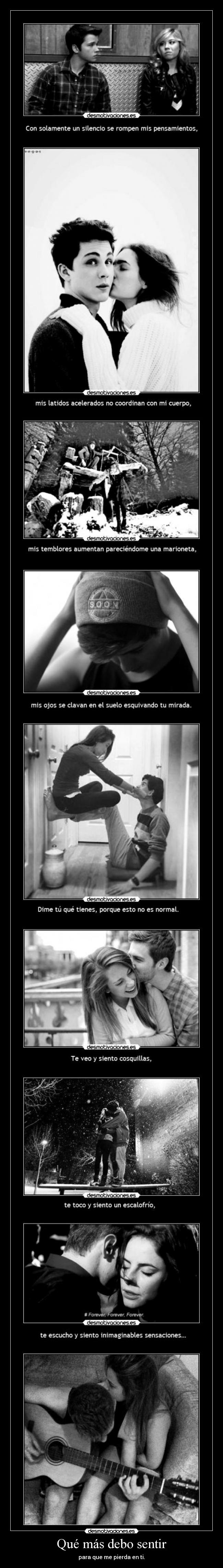 Qué más debo sentir - para que me pierda en ti.