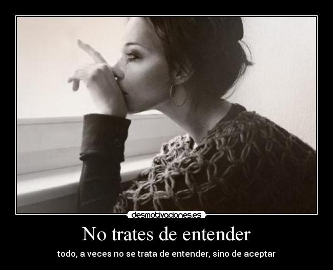 No trates de entender - 