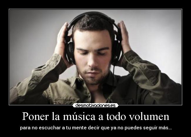 Poner la música a todo volumen - 