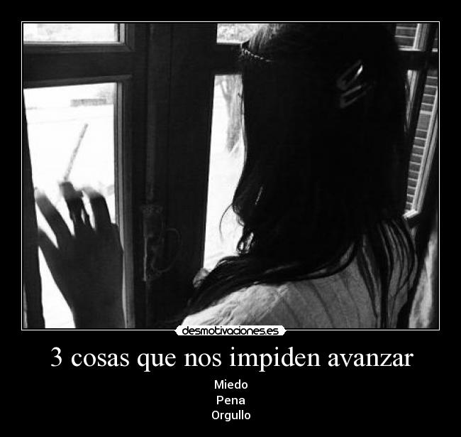 3 cosas que nos impiden avanzar -