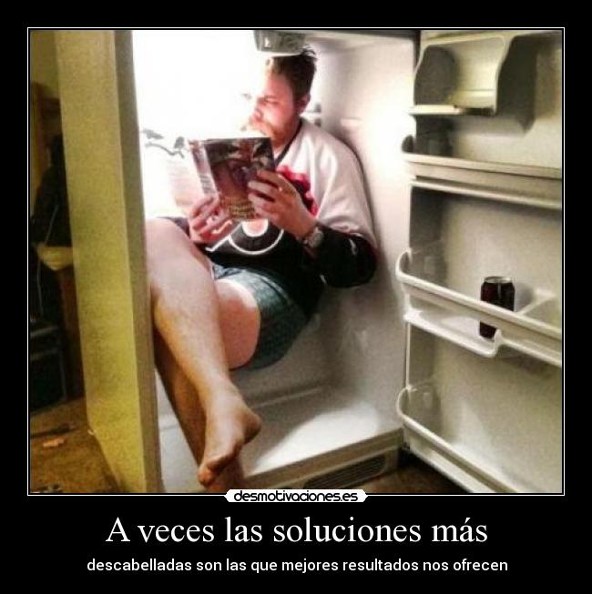 A veces las soluciones más -