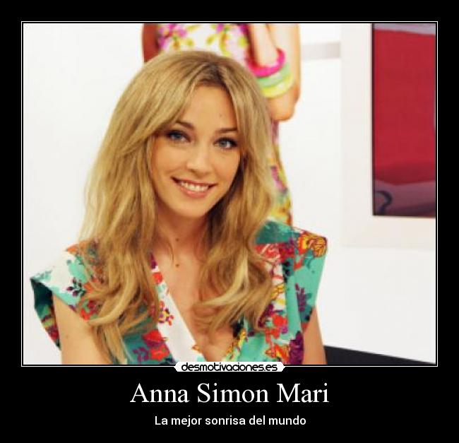 Anna Simon Mari - La mejor sonrisa del mundo