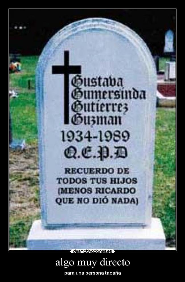 algo muy directo - para una persona tacaña