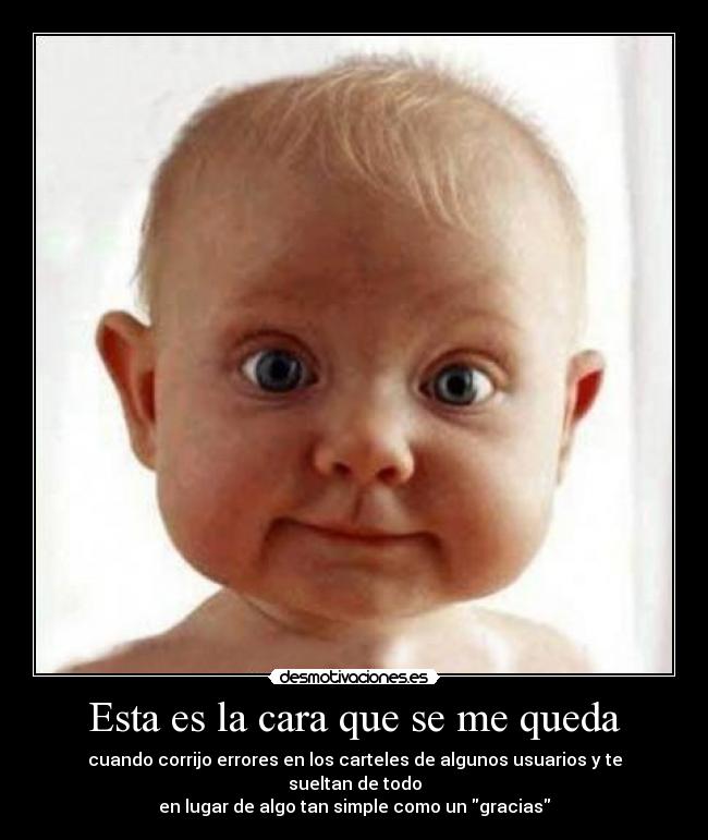 Esta es la cara que se me queda - 