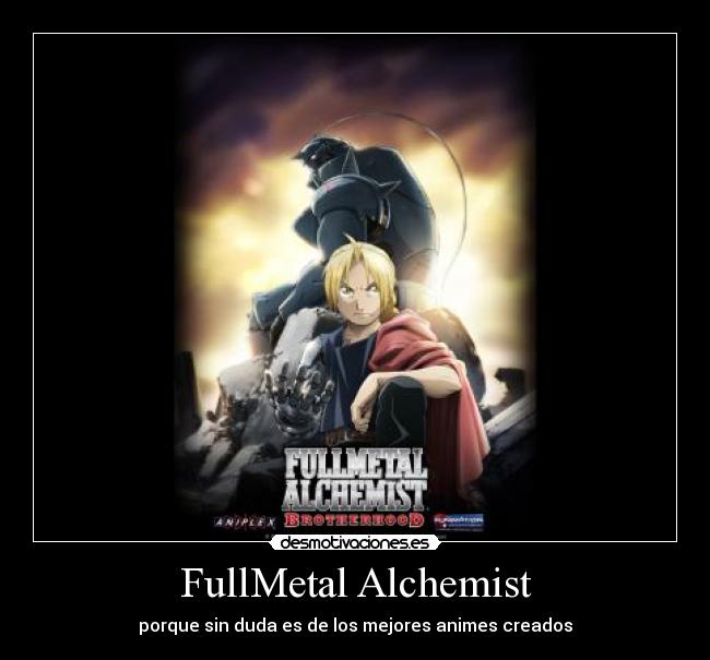 FullMetal Alchemist - porque sin duda es de los mejores animes creados