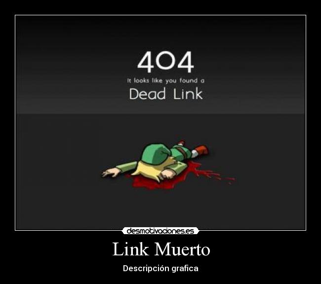 Link Muerto - Descripción grafica
