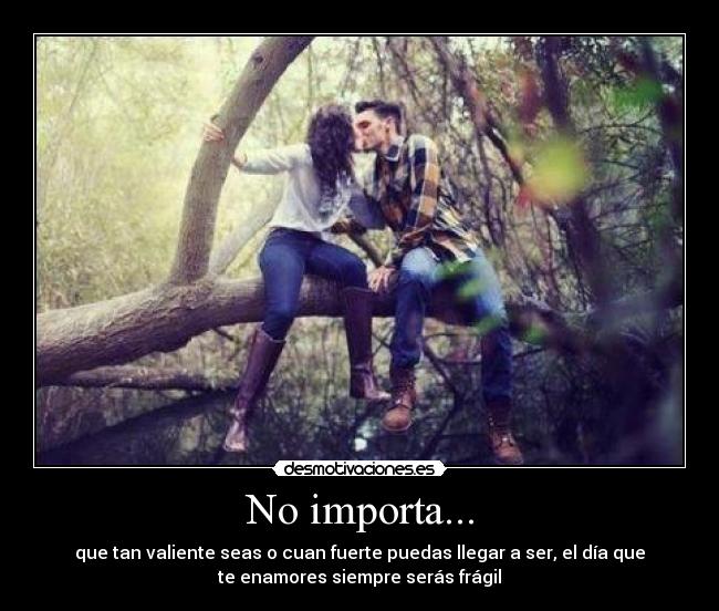 No importa... - 