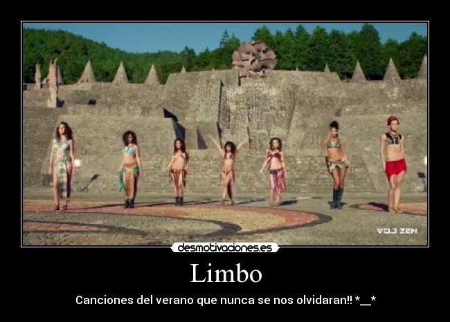 Limbo - Canciones del verano que nunca se nos olvidaran!! *__*
