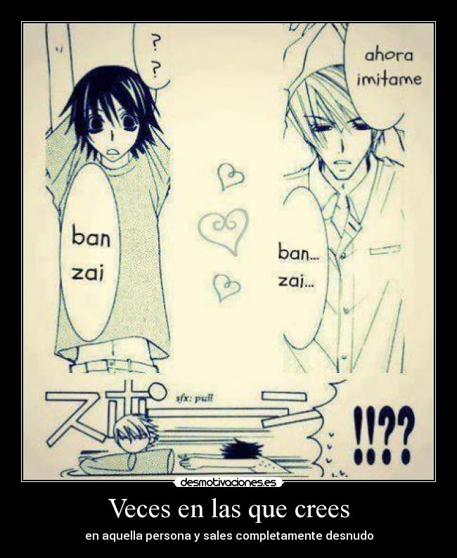 Veces en las que crees -