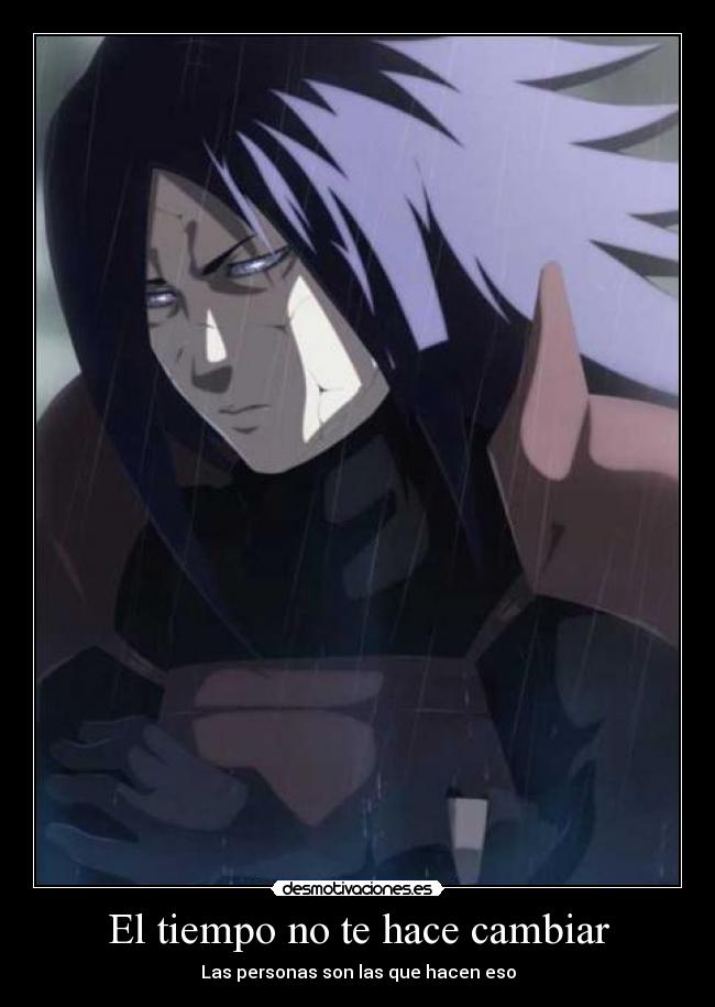 El tiempo no te hace cambiar - Las personas son las que hacen eso