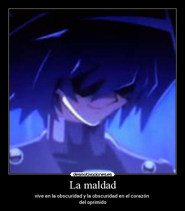 La maldad -