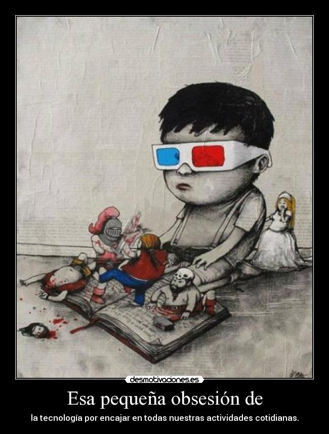 Esa pequeña obsesión de - 