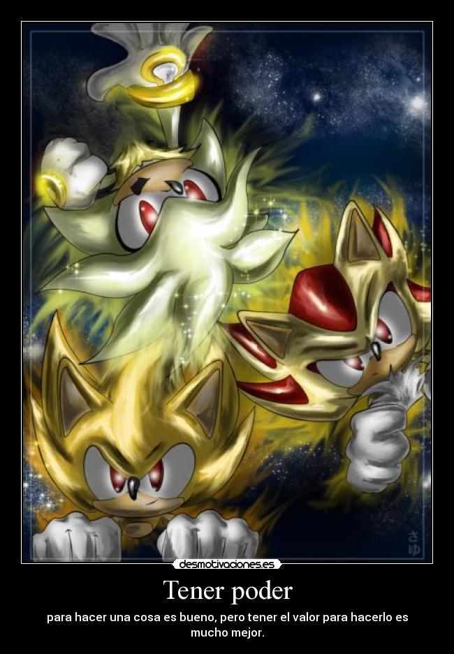 Tener poder - para hacer una cosa es bueno, pero tener el valor para hacerlo es mucho mejor.