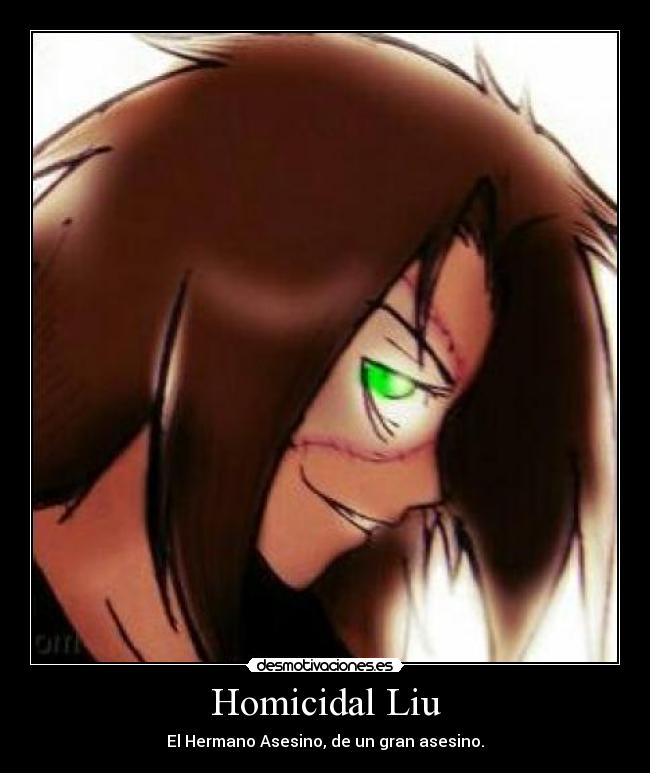 Homicidal Liu - El Hermano Asesino, de un gran asesino.