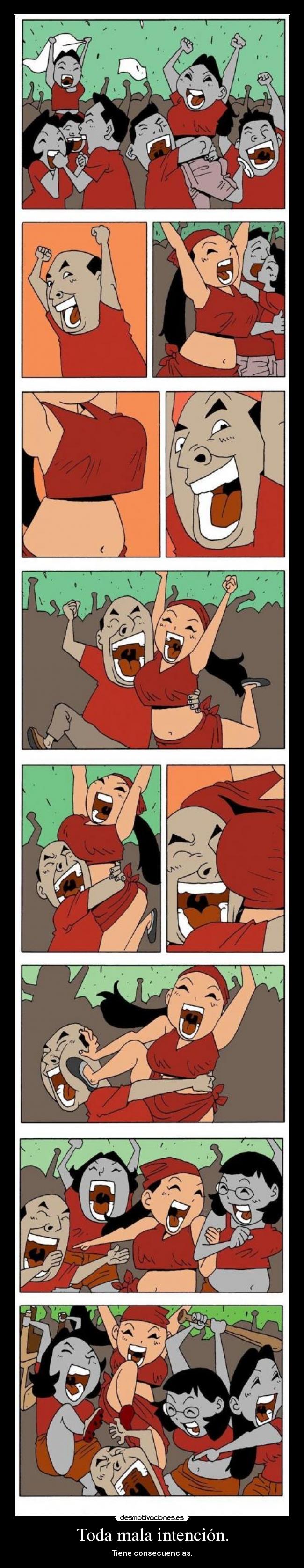 Toda mala intención. -