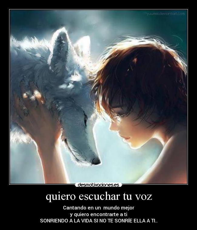 quiero escuchar tu voz -