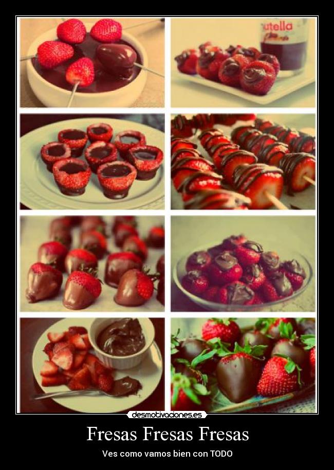 Fresas Fresas Fresas -