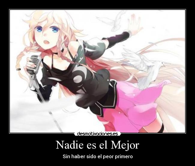 Nadie es el Mejor - Sin haber sido el peor primero