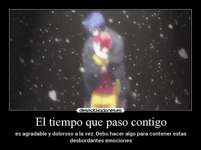 El tiempo que paso contigo - 