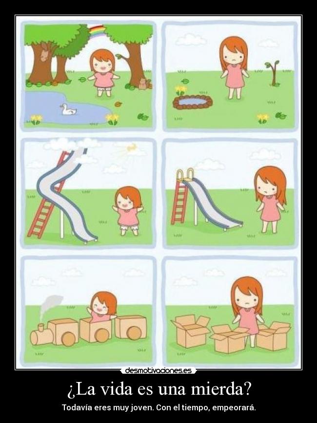 ¿La vida es una mierda? - 