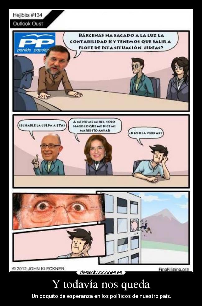 Y todavía nos queda - Un poquito de esperanza en los políticos de nuestro país.